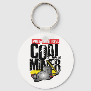 stolz darauf, Kohlebergwerk zu sein Schlüsselanhänger