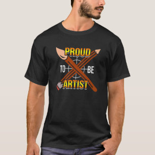 Stolz darauf, künstlerische Bleistift-Malerin zu s T-Shirt