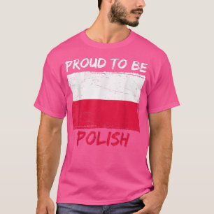 Stolz darauf, Polnisch zu sein T-Shirt