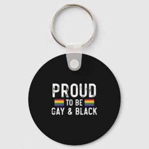 Stolz darauf, schwul und schwarz zu sein, Pride Mo Schlüsselanhänger
