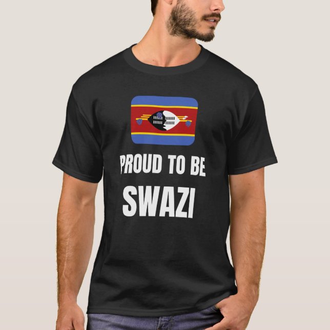 Stolz darauf, Swazi zu sein T-Shirt (Vorderseite)