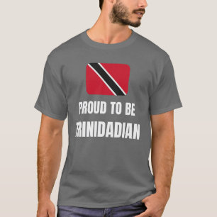 Stolz darauf, Trinidadian zu sein T-Shirt