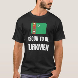 Stolz darauf, Turkmenisch zu sein T-Shirt