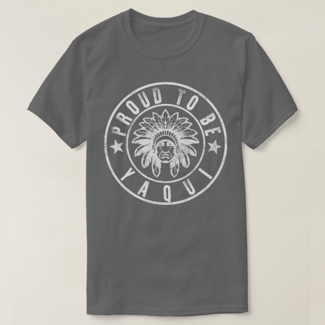 Stolz darauf, Yaqui Indigenous Stolz zu sein T-Shirt (Design vorne)