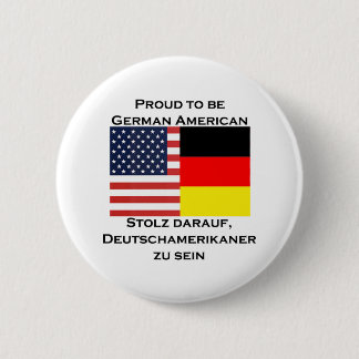 Stolz, deutscher Amerikaner zu sein Button