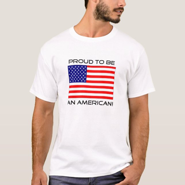 Stolz, ein Amerikaner zu sein! T-Shirt (Vorderseite)