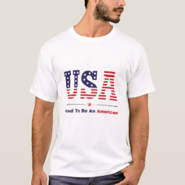 Stolz, ein Amerikaner zu sein USA-Flagge Patriotis T-Shirt