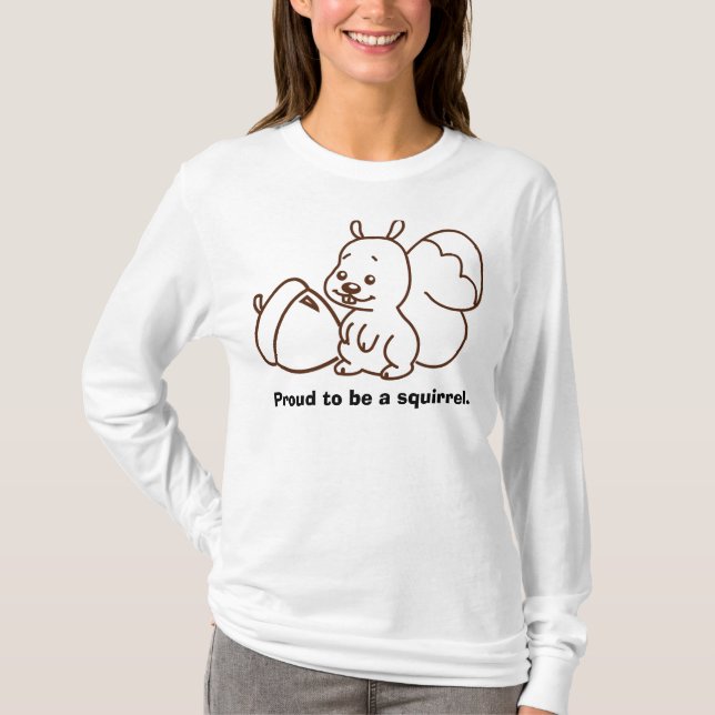 Stolz, ein Eichhörnchen zu sein T-Shirt (Vorderseite)