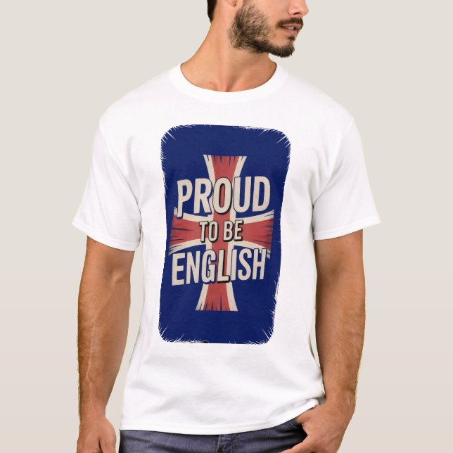 Stolz, ein Engländer zu sein T-Shirt (Vorderseite)