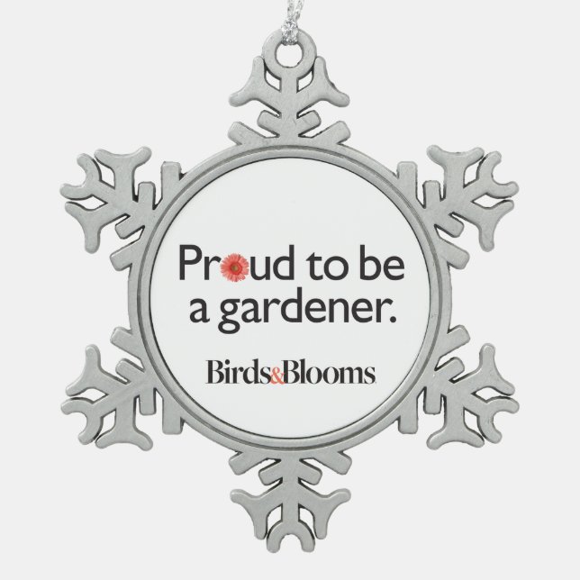 Stolz, ein Gärtner zu sein Schneeflocken Zinn-Ornament (Vorderseite)