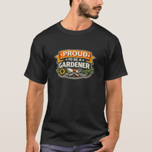 Stolz, ein Gärtner zu sein, Vintage-Gärtner-T-Shir T-Shirt