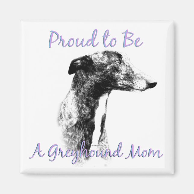 Stolz, ein Greyhound Mama Magnet zu sein (Vorne)