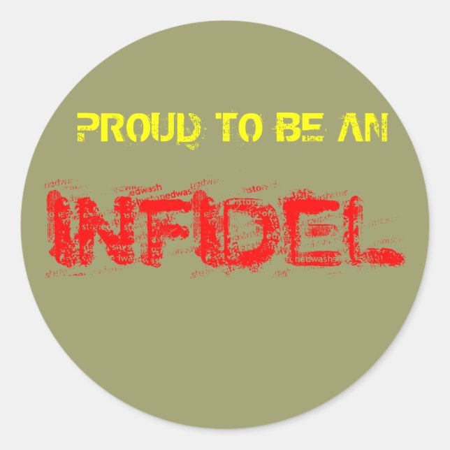 STOLZ, EIN INFIDEL ZU SEIN RUNDER AUFKLEBER (Vorderseite)