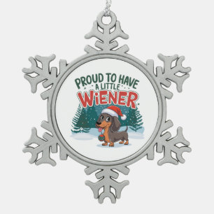 Stolz, ein kleines Würstchen zu haben Schneeflocken Zinn-Ornament