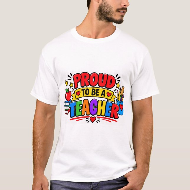 Stolz, ein Lehrer zu sein T-Shirt (Vorderseite)