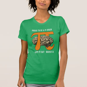 STOLZ, EIN PI-GEHIRN ZU SEIN Pi-Tag T-Shirt