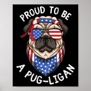 Stolz, ein Pug-likaner zu sein Lustiger Pug-Hund R Poster