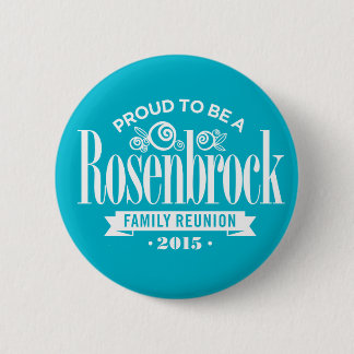 Stolz, ein Rosenbrock Knopf zu sein Button