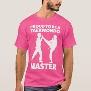 Stolz, ein Taekwondo Meister der Kampfkünste Taekw T-Shirt