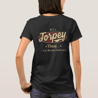 Stolz, ein Torpey zu sein – Legende für immer T-Shirt