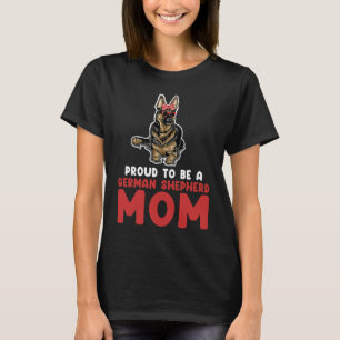 Stolz, eine deutsche Schäferhund-Mama zu sein, deu T-Shirt
