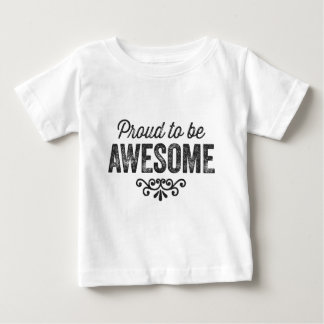 Stolz, fantastisch zu sein baby t-shirt