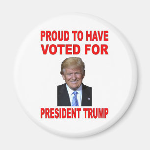 STOLZ, FÜR PRÄSIDENT TRUMP GESTIMMT ZU HABEN MAGNET