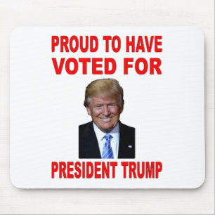 STOLZ, FÜR PRÄSIDENT TRUMP GESTIMMT ZU HABEN MOUSEPAD
