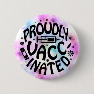 Stolz geimpftes Covid19 Coronavirus Shot TieDye Button