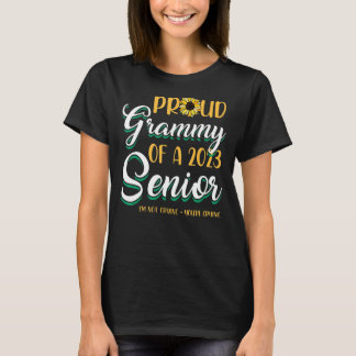 Stolz Grammy von einem 2023 Senior ich nicht weine T-Shirt
