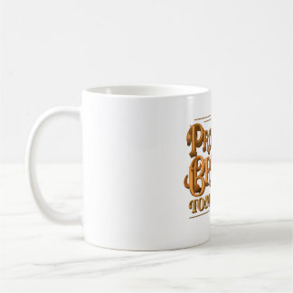 Stolz hat morgen geblasen kaffeetasse