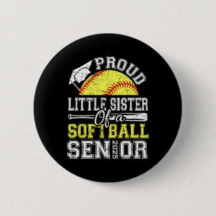 Stolz kleine Schwester eines 2025 Senior Softll Gr Button