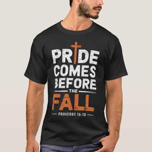 Stolz Kommt Vor Dem Fall T-Shirt (Vorderseite)
