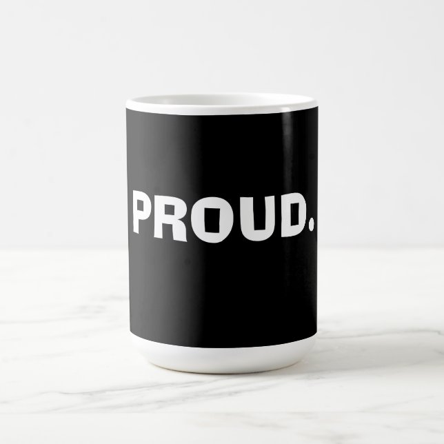 Stolz – Kühnes Minimal Statement Design Kaffeetasse (Mittel)