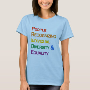 STOLZ: LEUTE, DIE EINZELNES DIVERSITY ERKENNEN T-Shirt