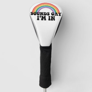 Stolz LGBT klingt schwul, ich bin im schwulen Rege Golf Headcover