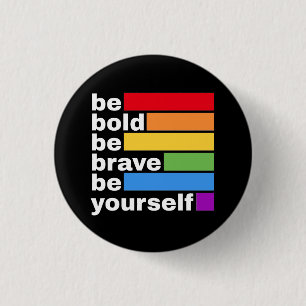 Stolz LGBTQ Sei Mutig Sei Du Selbst Regenbogen Button