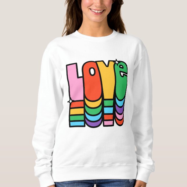 Stolz-Liebe Regenbogenfarbe. Liebe ist Liebe. Sweatshirt (Vorderseite)