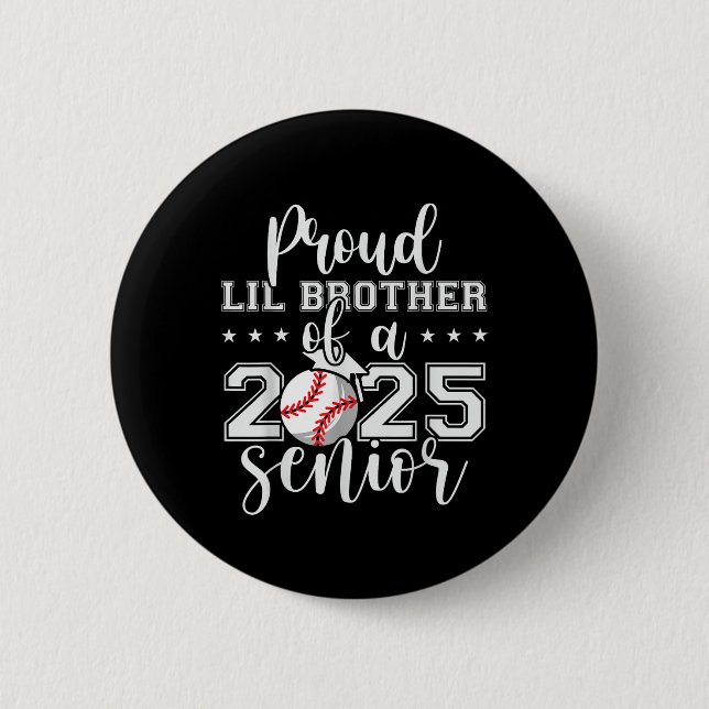 Stolz Lil Bruder von einem Senior Baseball Gradua  Button (Vorderseite)