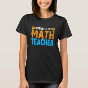 Stolz Mathematiklehrer Proud Lehrer Zukunft Mathem T-Shirt