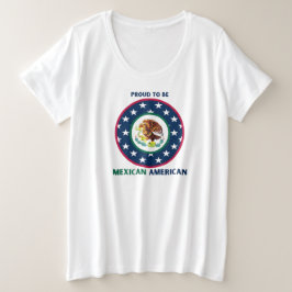 STOLZ, MEXIKANISCHER AMERIKANER ZU SEIN GROßE GRÖßE T-Shirt