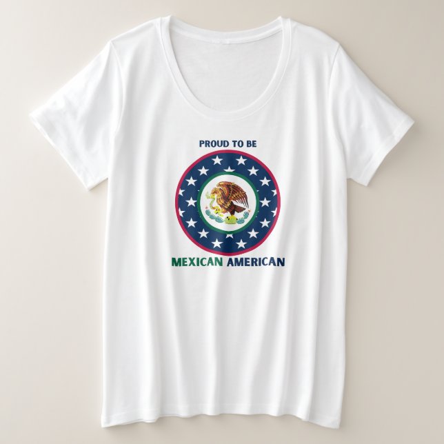 STOLZ, MEXIKANISCHER AMERIKANER ZU SEIN GROßE GRÖßE T-Shirt (Design vorne)