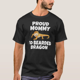 Stolz Mommy zu bärtigen Drachen Reptile Keeper T-Shirt
