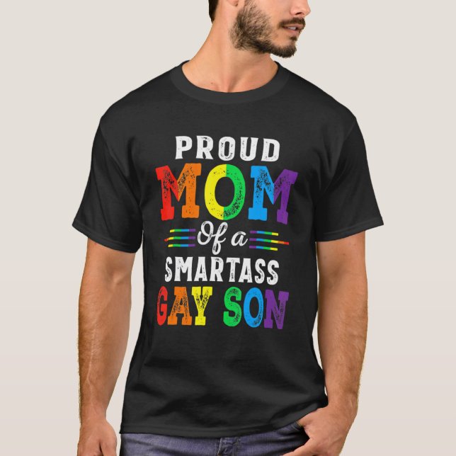 Stolz Monat Mama eines Smartass Gay Son Lgbt T-Shirt (Vorderseite)