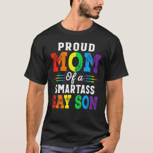Stolz Monat Mama eines Smartass Gay Son Lgbt T-Shirt