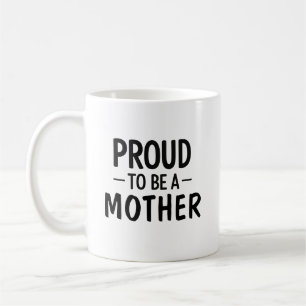 Stolz, Mutter zu sein – Minimalistische Typografie Kaffeetasse