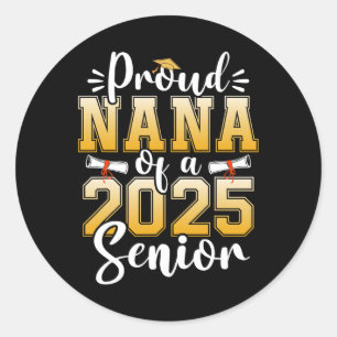 Stolz Nana eines Cl von 2025 Senior Abschluss Runder Aufkleber