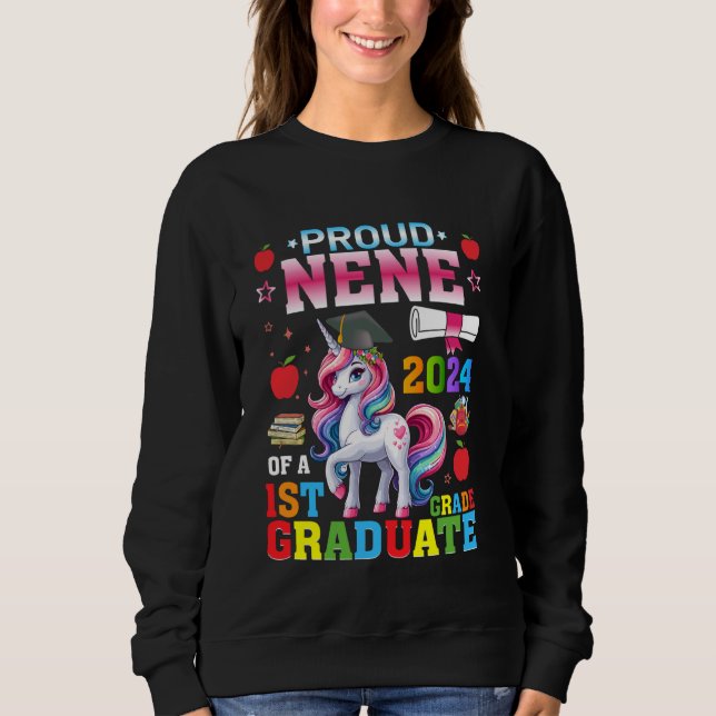 Stolz Nene von einem Unicorn-Graduate 2024 Nene Sweatshirt (Vorderseite)