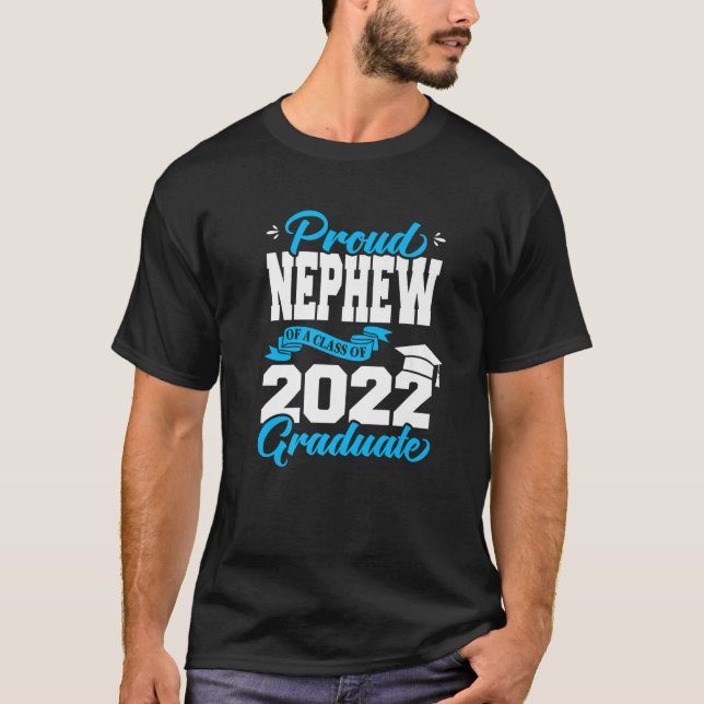 Stolz Nephew einer Klasse von 2022 Hochschulabsolv T-Shirt (Vorderseite)