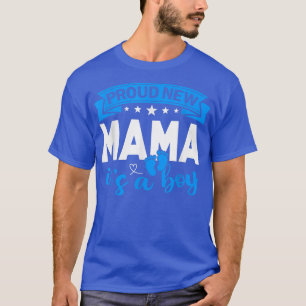 Stolz neue Mama Es ist ein Junge Geschlecht offenb T-Shirt
